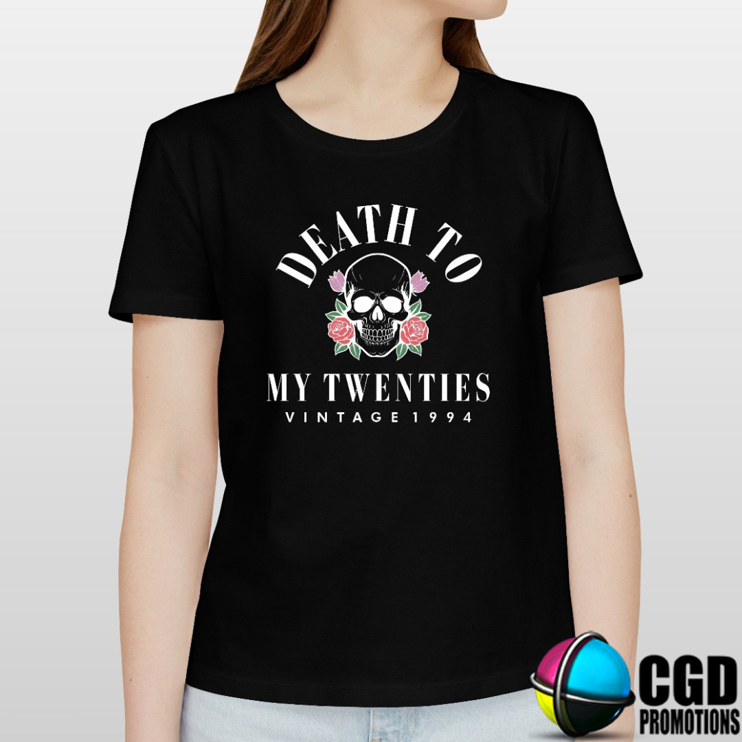 Death to my Tweenties Skull and Floral Adult Printed Birthday Shirt