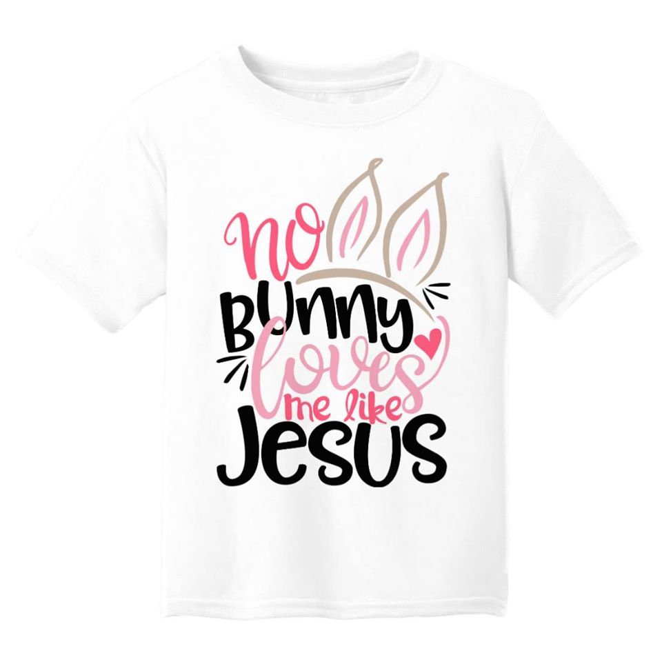 No bunny loves me like Jesus Pink & Black Print Kids Easter Printed Shirt (Faith Based)