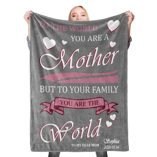 To the world you are a Mother Blanket