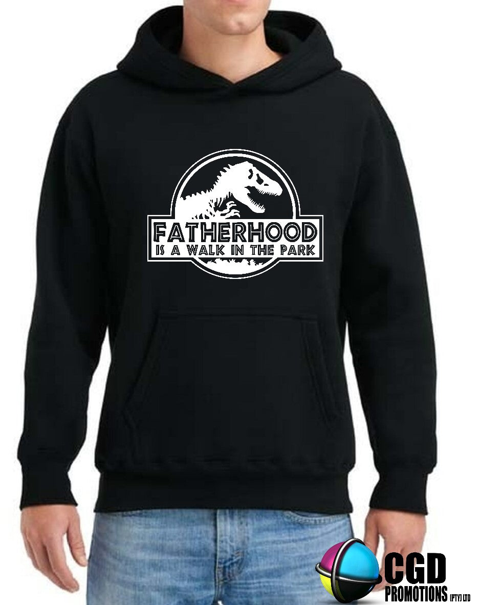 Fatherhood is a walk in the park Unisex Father's Day Printed Hoodie / Sweater