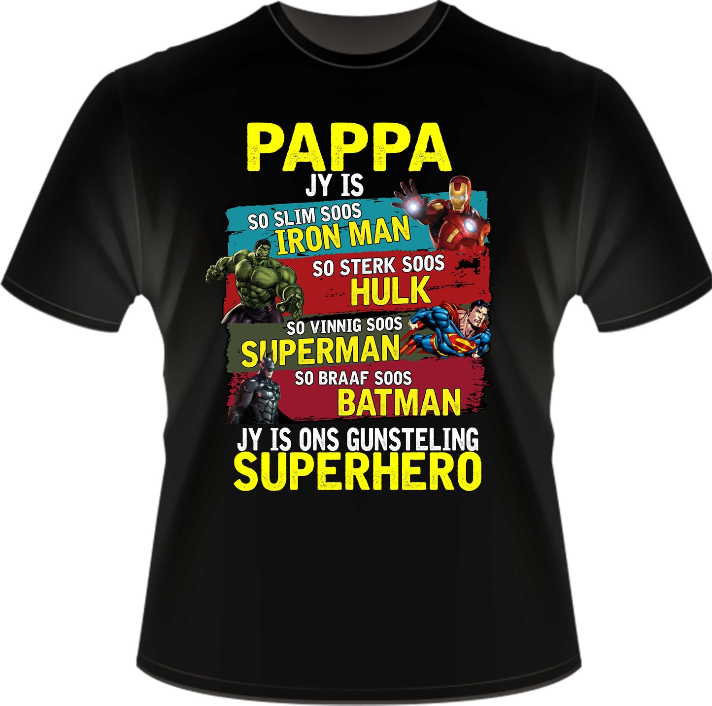 Pappa Jy is Afrikaans Superhero Printed Shirt Father's day Shirt / Hoodie / Sweater