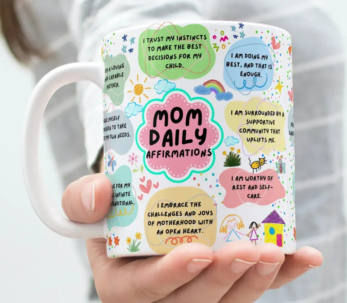 Mom Daily Affirmation Mother's day Mug / Tumbler