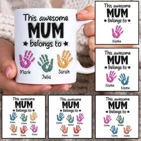 This Awesome Mom Belongs to Personalise Handprint Up to 6 Kids Mug Wrap Mug / Tumbler