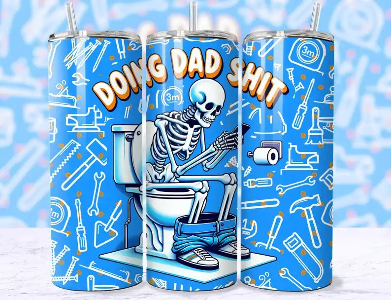 Doing Dad Shit Skeleton on Toilet with Phone Blue Father's Day Tumbler