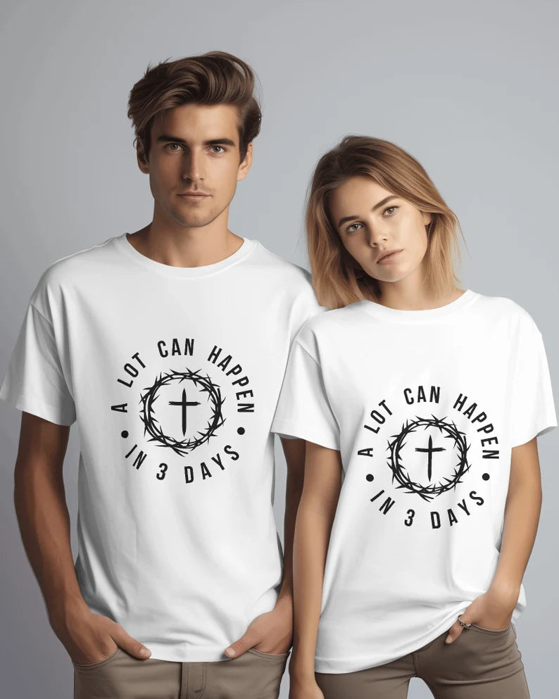 Alot can happen in 3 days with Cross & Thorn Crown - Adult & Kids Easter Printed Shirts - Unisex, Ladies Fitted & Kids (Faith-based) black and white christianity easter jesus is resin religious