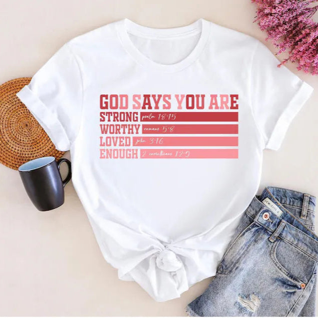 God Says You Are Strong Worthy Loved Enough Printed Shirt - Matching Unisex, Ladies Fitted & Kids (Faith-based) in pin shirt