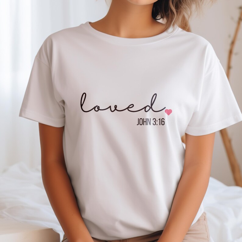 Loved John 3:16 Printed Shirt - Matching Unisex, Ladies Fitted & Kids (Faith-based) Valentines day shirt Faith based shirt