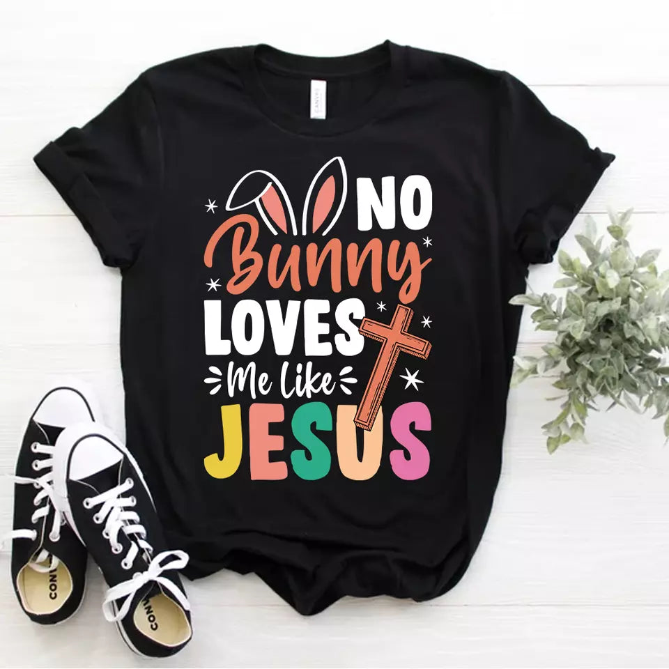 No bunny loves me like Jesus with Cross - Kids Easter Printed Shirt (Faith Based) colourful print and bunny ears
