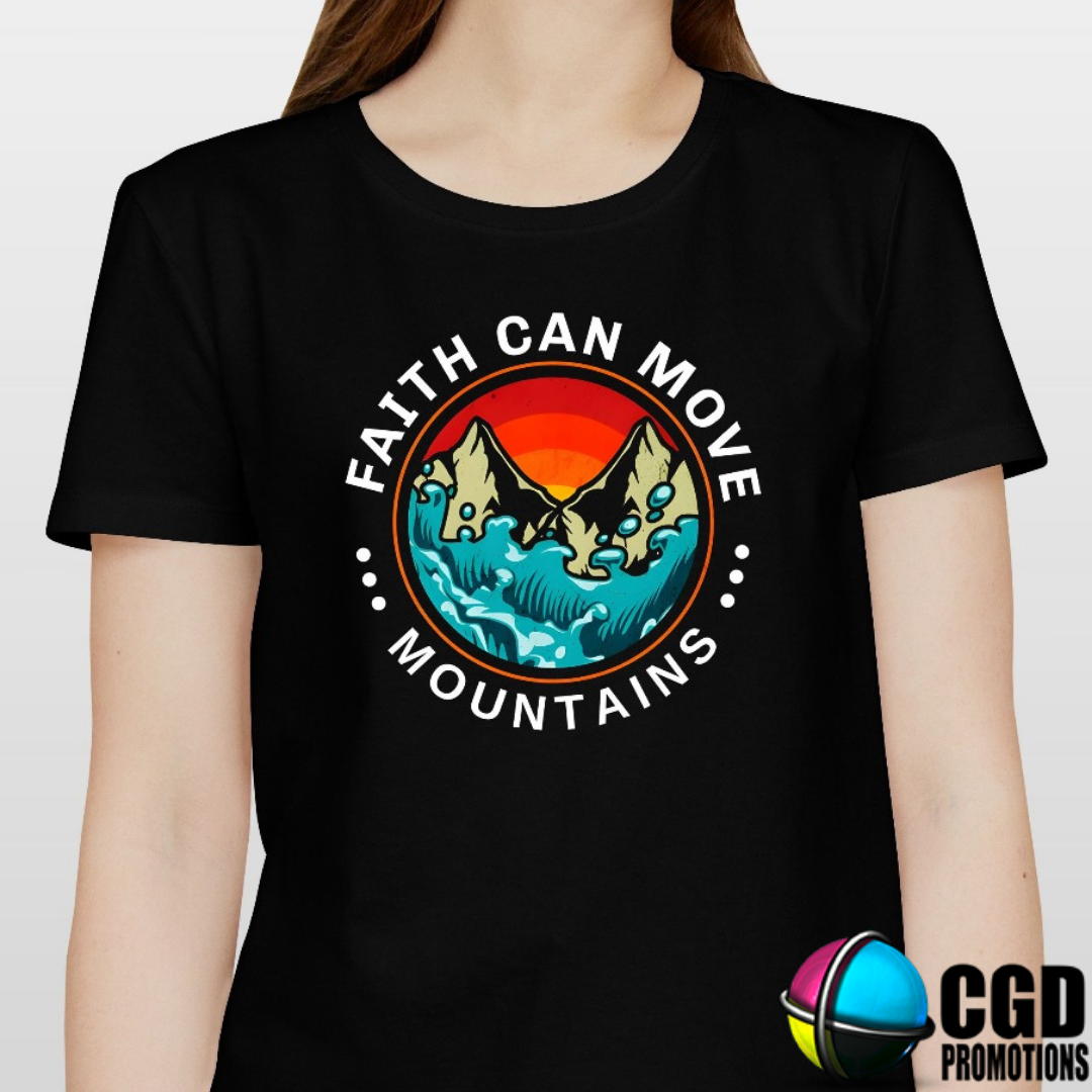 Faith Can Move Mountains Adult Printed Shirt (Faith Based)