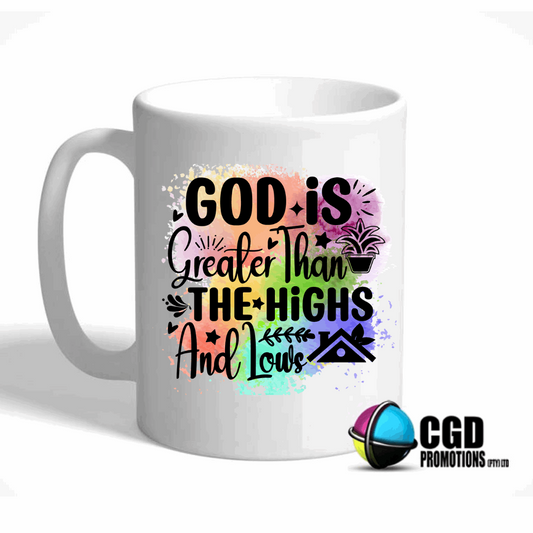 God is Greater than the Highs and Lows Colour Print Ceramic Mug ((Faith Based))