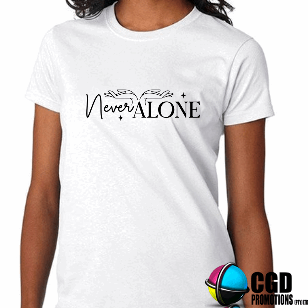 Never Alone Adult Printed Shirt (Faith Based)