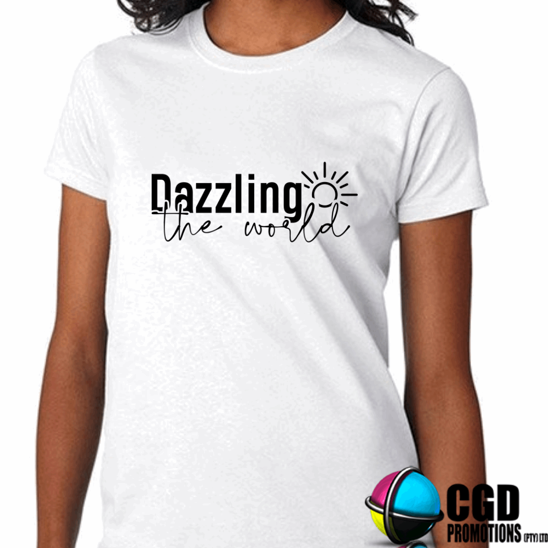 Dazzling the World Adult Printed Shirt (Faith Based)