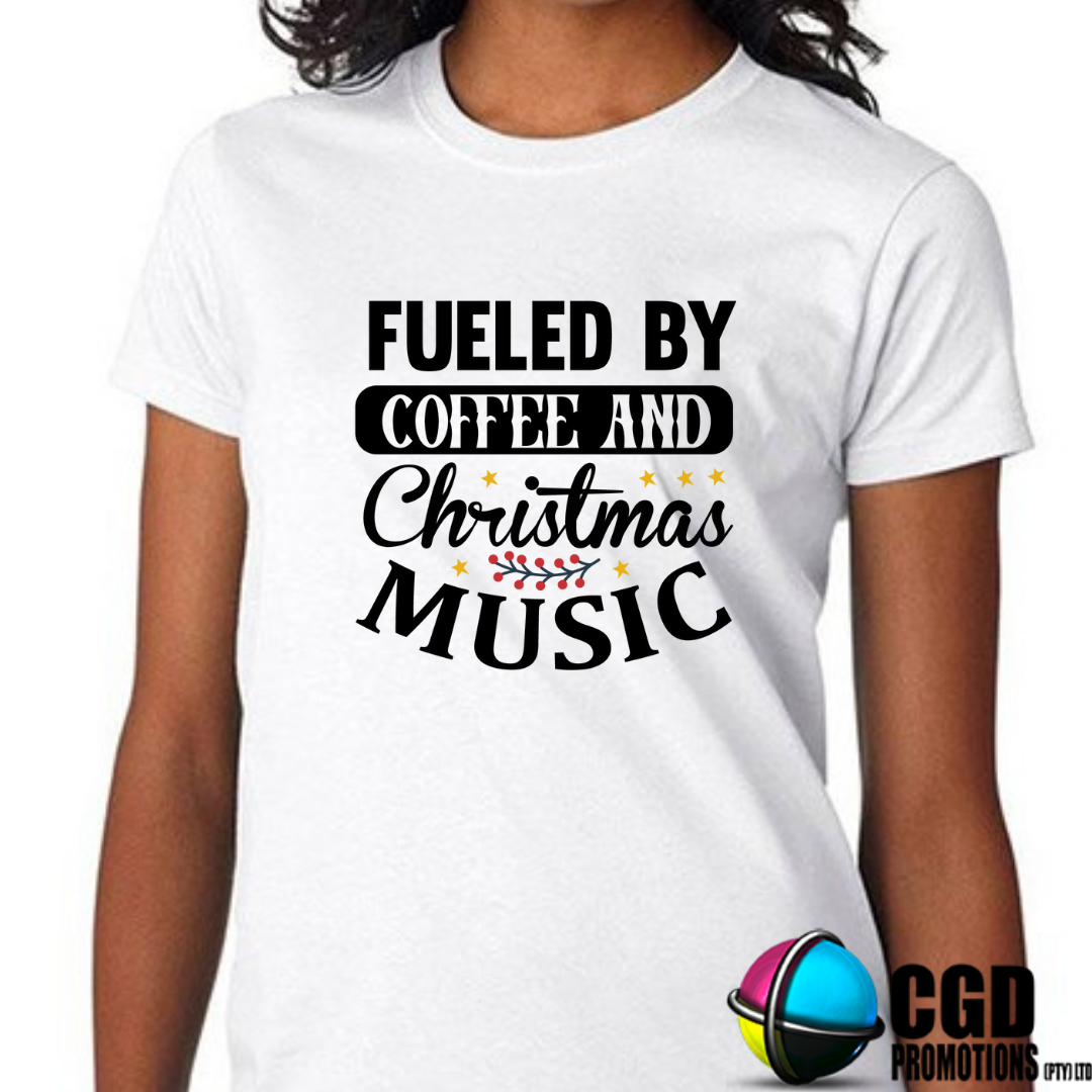 Fueled by Coffee & Christmas Music Christmas Adult Printed Shirt - Unisex Mens & Ladies Fitted