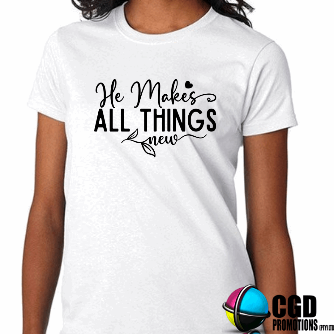 He Makes All Things New Adult Printed Shirt (Faith Based)