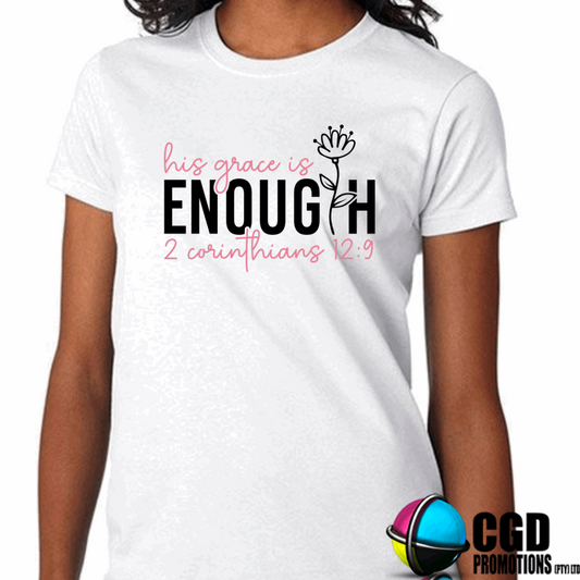 His Grace is Enough 2 Corinthians 12:9 Adult Printed Shirt (Faith Based)