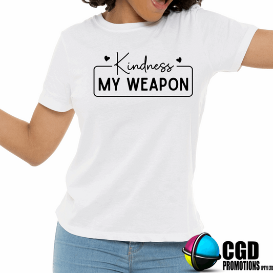 Kind my weapon Adult Printed Shirt (Faith Based)