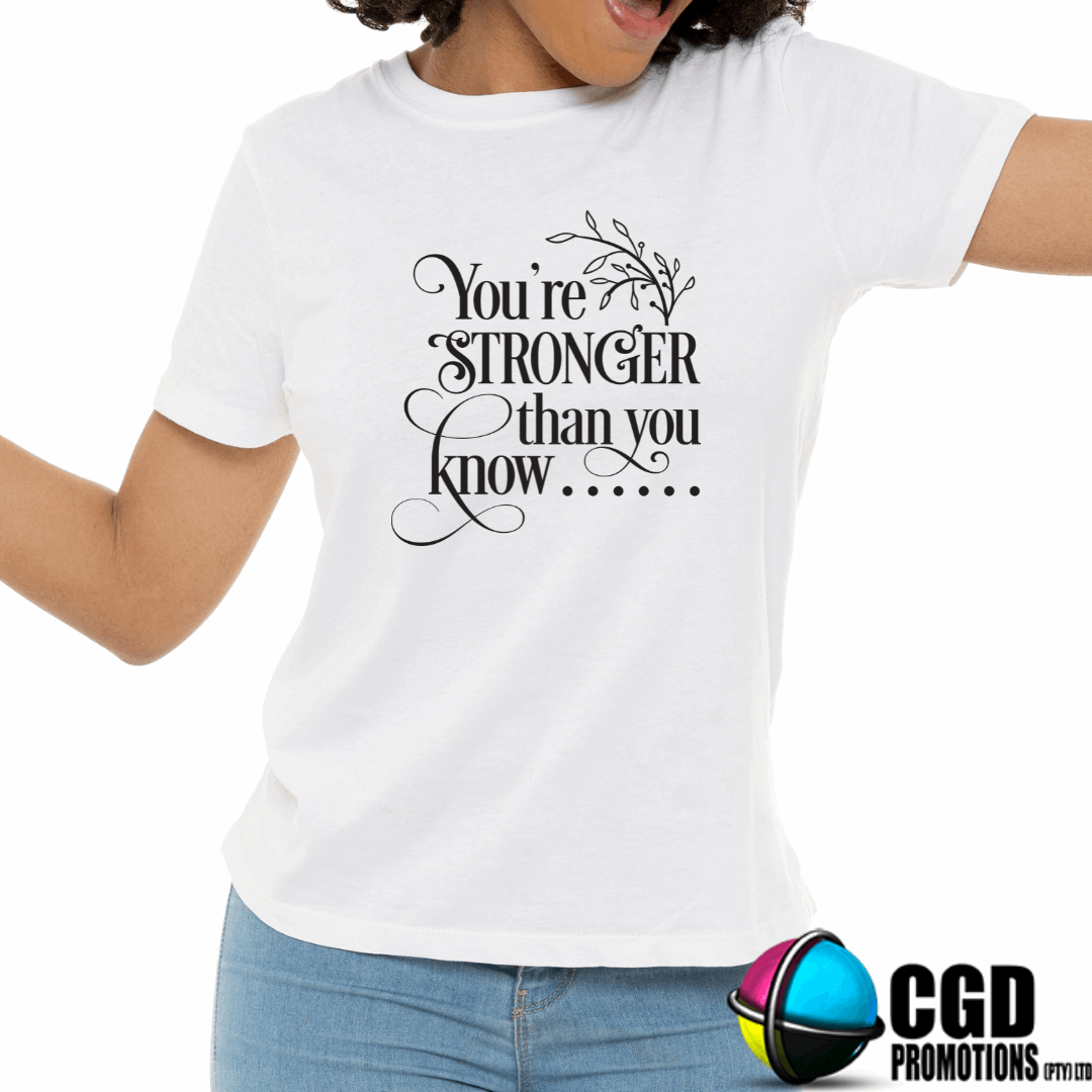 You're Stronger than you know Adult Printed Shirt (Faith Based)