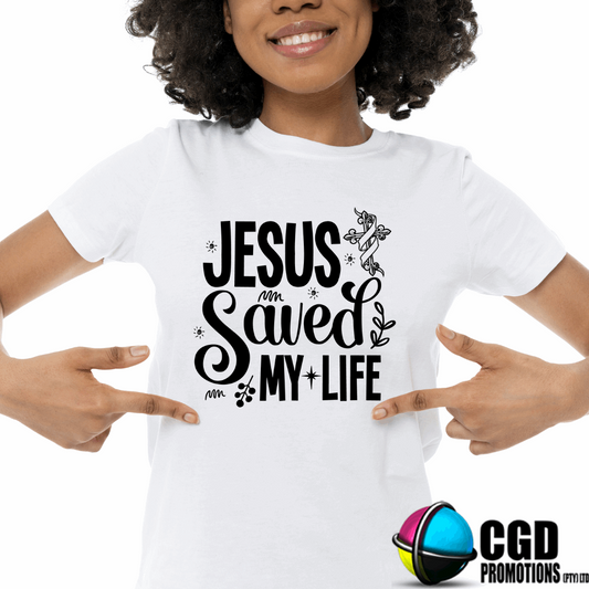 Jesus Saved My Life Design Adult Printed Shirt (Faith Based)