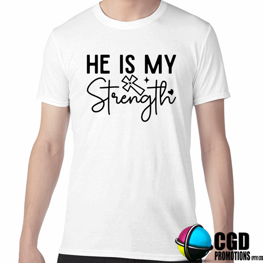 He is My Strength Adult Printed Shirt (Faith Based)