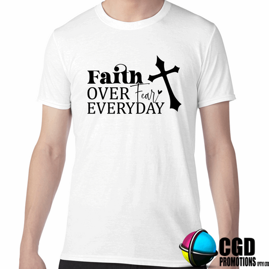 Faith Over Fear Everyday Adult Printed Shirt (Faith Based)