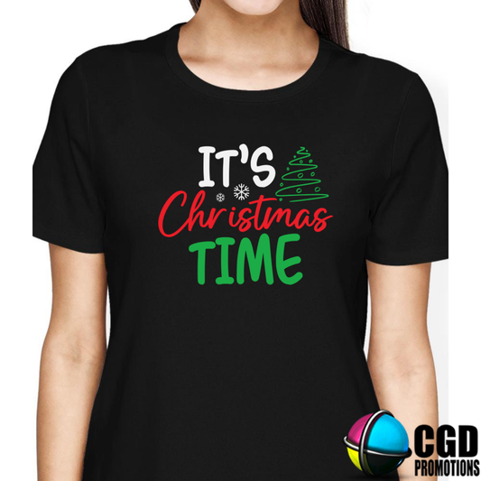 Its Chrismas Time with Christmas Tree - Christmas Printed Shirt for the Whole Family - Matching Unisex, Ladies Fitted & Kids