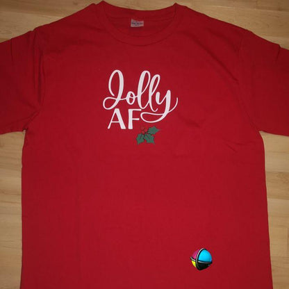 Jolly AF Christmas Adult Printed Shirt - Unisex & Ladies Fitted Jolly As Fuck