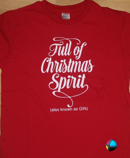 Full of Christmas Spirit (also known  as Gun) Christmas Adult Printed Shirt - Unisex & Ladies Fitted