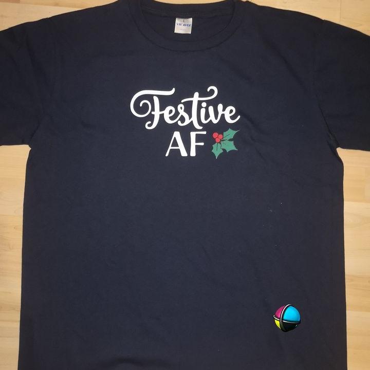 Festive AF Christmas Adult Printed Shirt - Unisex & Ladies Fitted Festive As Fuck