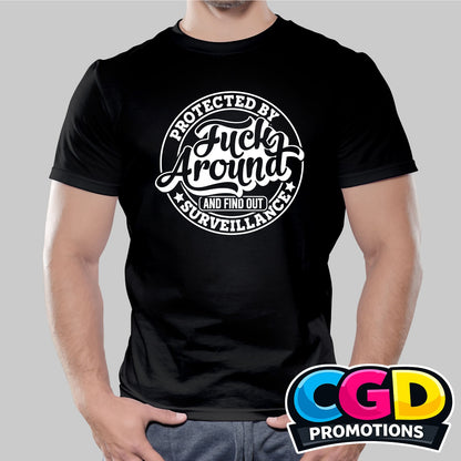 Protected by Fuck Around and Find Out printed T-shirt featuring a bold warning-style graphic design