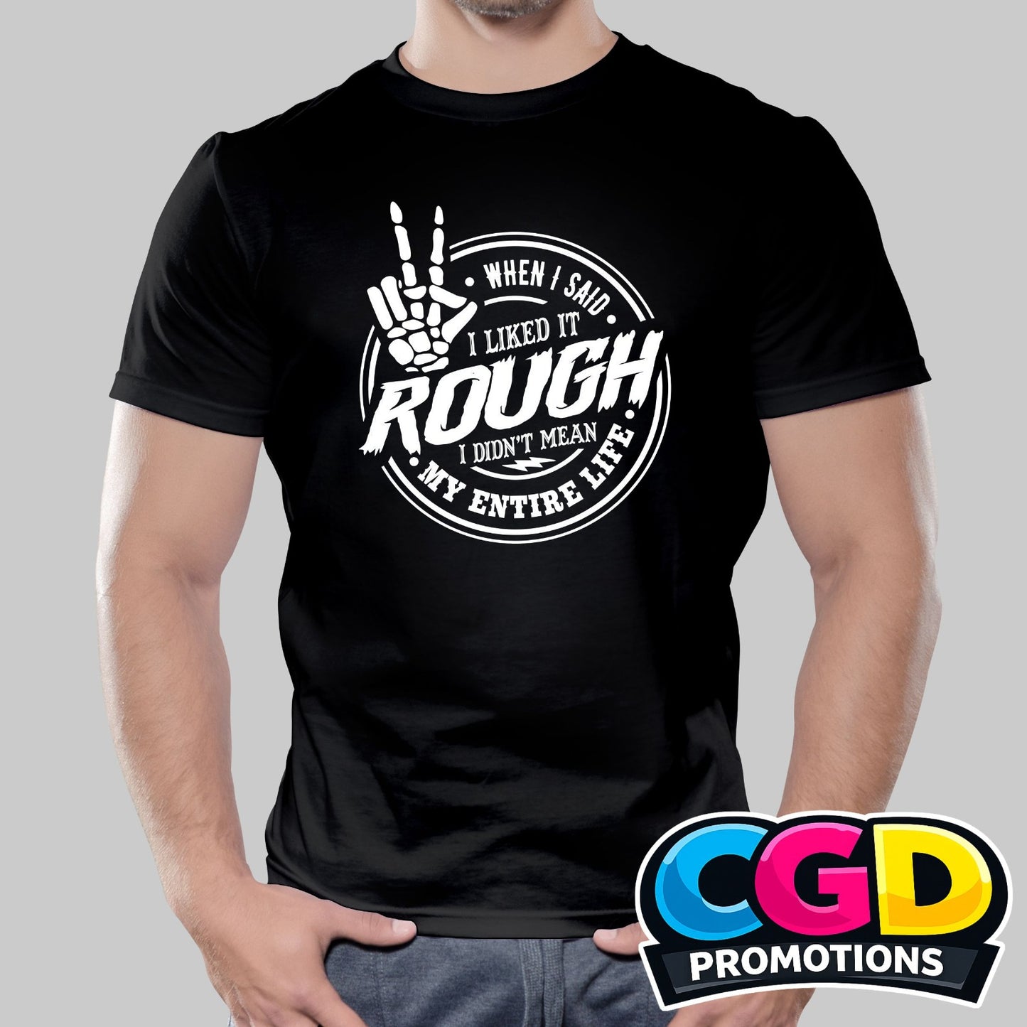 When I Said I Liked It Rough printed T-shirt featuring a funny adult quote graphic design