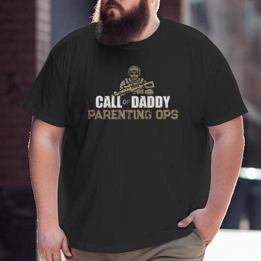 Call of Daddy Parenting Ops Printed Shirt Father's day Shirt Gifts for Him