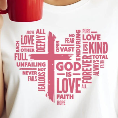 God is Love Printed Shirt - Matching Unisex, Ladies Fitted & Kids (Faith-based)