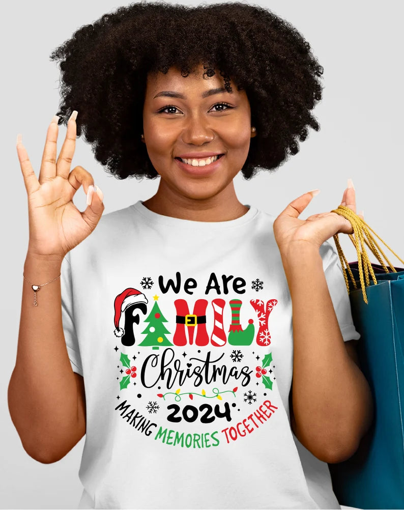 We are Family Christmas Year Making Memories Together - Christmas Printed Shirt for the Whole Family - Matching Unisex, Ladies Fitted & Kids