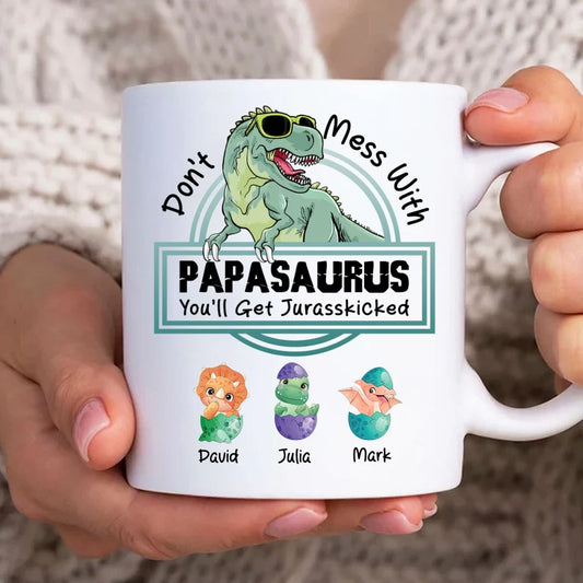 Dont Mess with Papasaurus youll get Jurasskicked Personalise Baby Dinos Up to 3 Kids Mug Wrap Mug / Tumbler Father's day