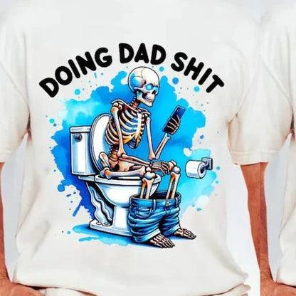 Doing Dad Shit Printed Shirt