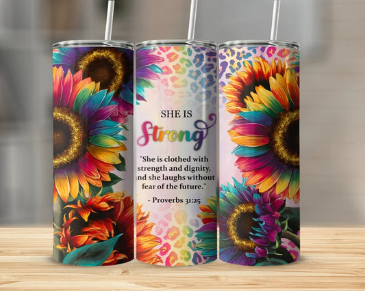 She is Strong Proverbs 31:25 Colourful Sunflower Faith-Based Mother's Day Tumbler (Faith-based)