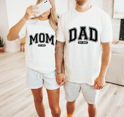MOM OR DAD Est Mother's Day or Father's Day Printed Matching Shirt - Mens or Ladies Fitted